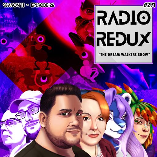 The Dream Walkers Show (#291)