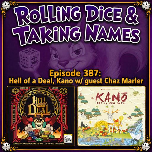 Episode 387: Hell of a Deal, Kano w/ guest Chaz Marler