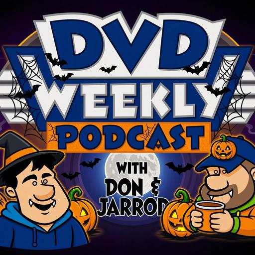 DVD Weekly Podcast Plus October 6th 2026