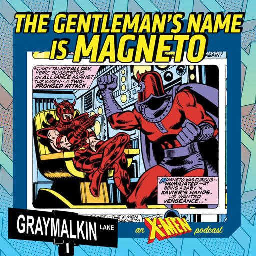 X-Men 104 script read: the Gentleman's Name is Magneto