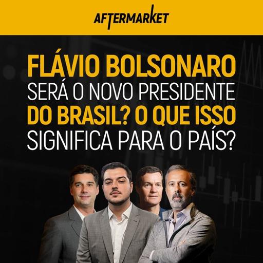 BOLSONARO SURPREENDE: O QUE AS PRINCIPAIS MENTES DO MERCADO ESPERAM PARA O BRASIL? | AfterMarket #8