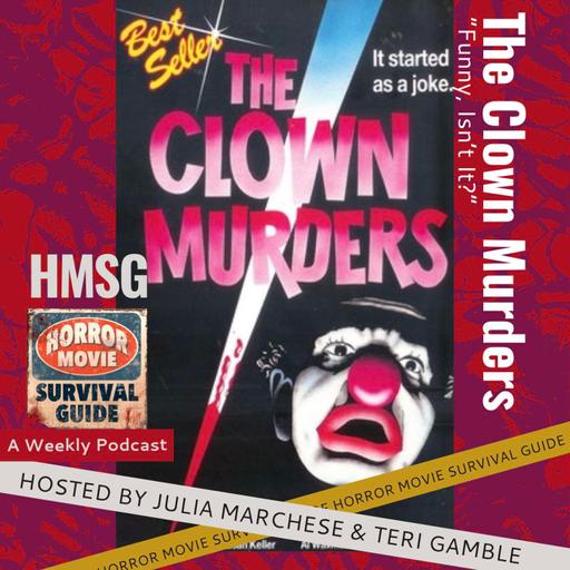 The Clown Murders - “Funny, Isn’t It?”