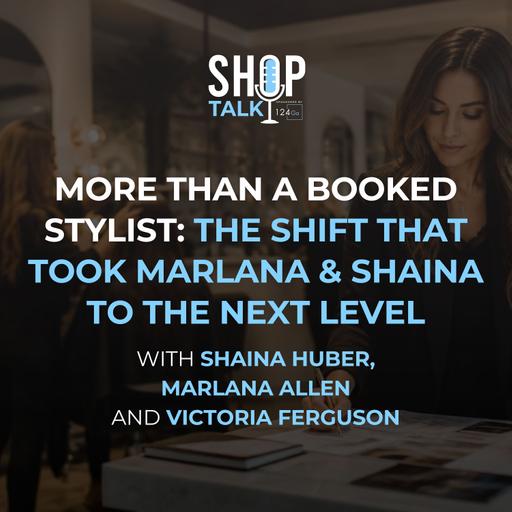 More Than A Booked Stylist: The Shift That Took Marlana & Shaina To The Next Level