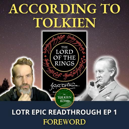 0381: The Lord of the Rings » Tolkien's Foreword(s)