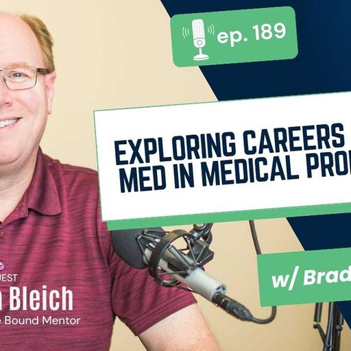 189 Exploring Careers and Pre-Med in Medical Professions