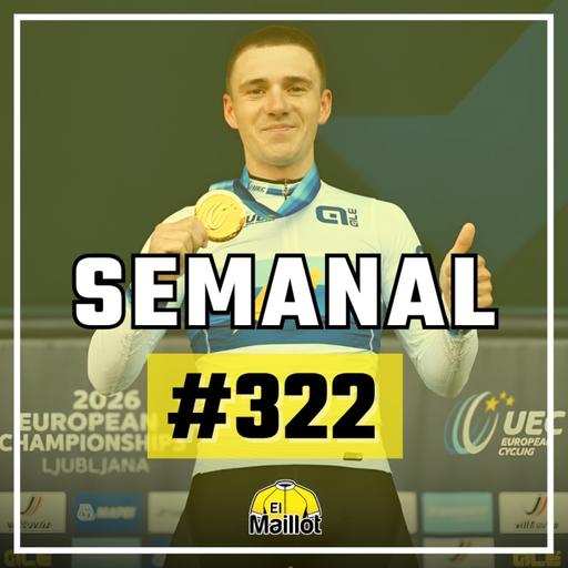 El Maillot Semanal #322 - Evenepoel remata 'in extremis' el Europeo