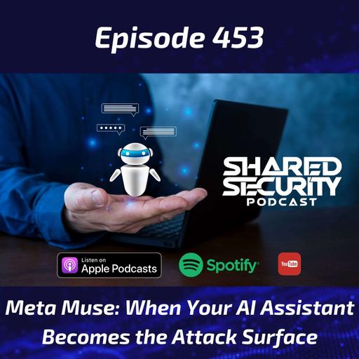 Meta Muse: When Your AI Assistant Becomes the Attack Surface