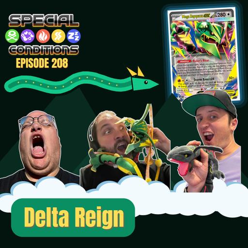 208. Delta Reign – Legendary Stadiums & Mega Rayquaza!