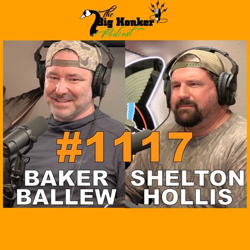 Episode #1117: Baker Ballew & Shelton Hollis