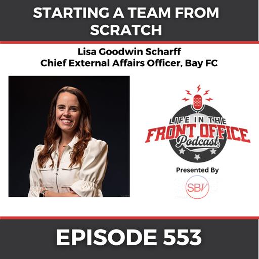 Starting a Team From Scratch with Lisa Goodwin Scharff, Bay FC