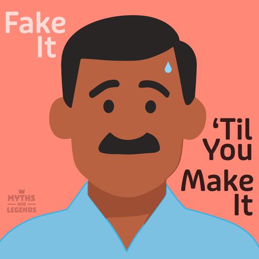 445: Indian folklore: Fake It 'Til You Make It