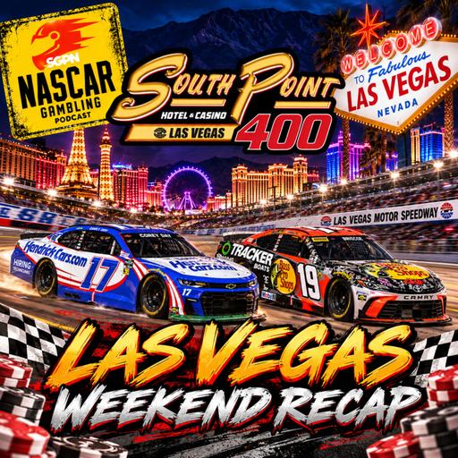 NASCAR Las Vegas Fall 2026 Betting Recap (Ep. 879)