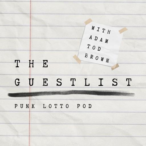 The Guestlist with Adam Tod Brown