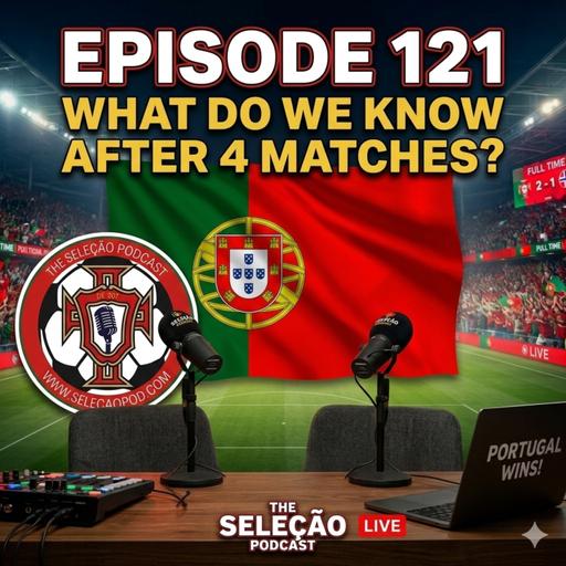 #121: What Do We Know After 4 Matches?