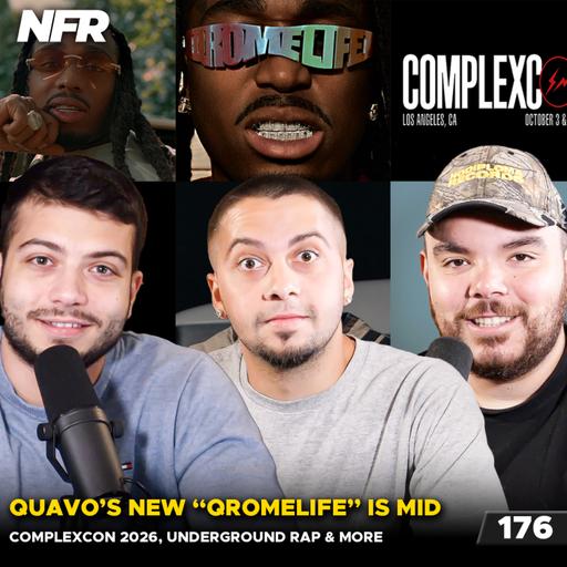 Quavo’s New Album is MID, ComplexCon 2026, Underground Rap & More