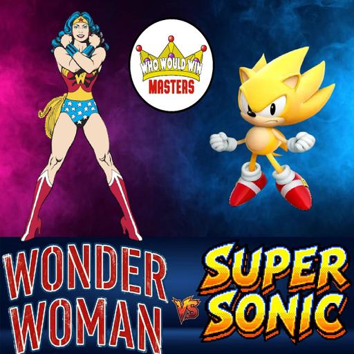 Wonder woman vs Super Sonic - Summer Tournament FINALE