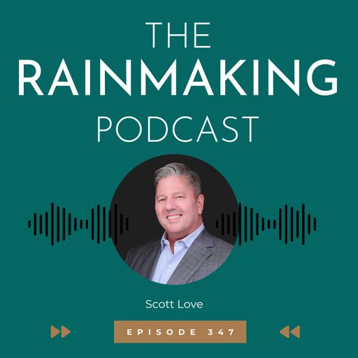 TRP 347: Career Assessment for Law Firm Partners with Scott Love