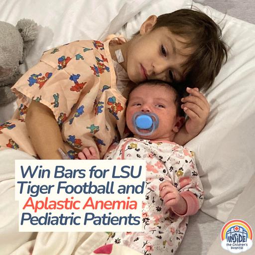 Win Bars for LSU Tiger Football and Aplastic Anemia Pediatric Patients