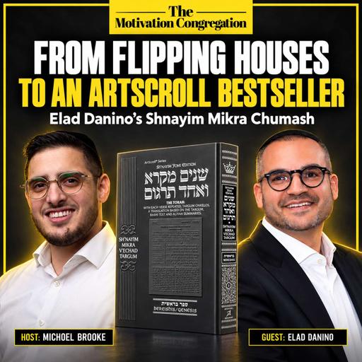 From Flipping Houses to an ArtScroll Bestseller: Elad Danino’s Shnayim Mikra Chumash