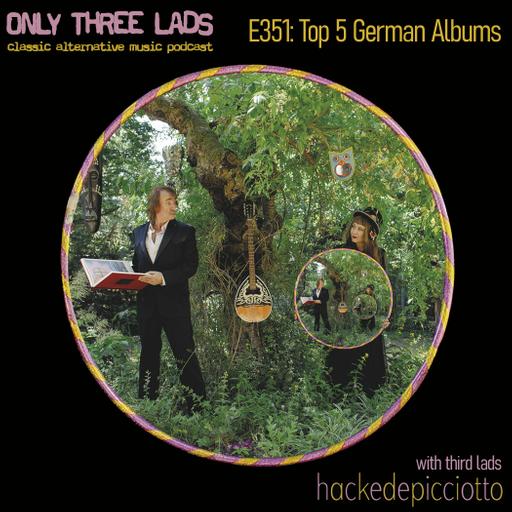 E351 - hackedepicciotto - Top 5 German Albums