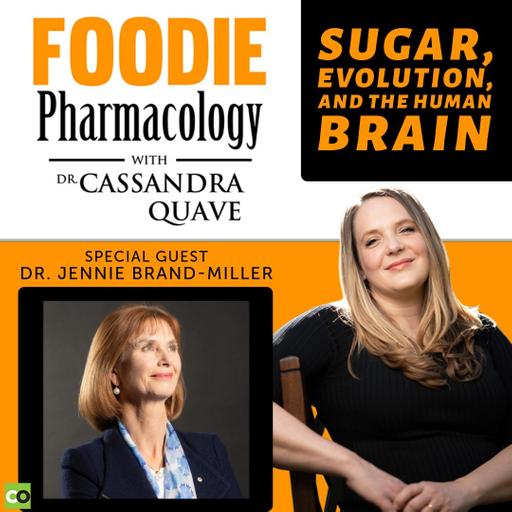 Sugar, Evolution, and the Human Brain with Dr. Jennie Brand-Miller