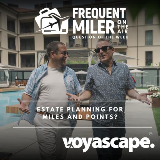 Estate planning for miles and points? | Question of the Week Ep17 | 10-5-26