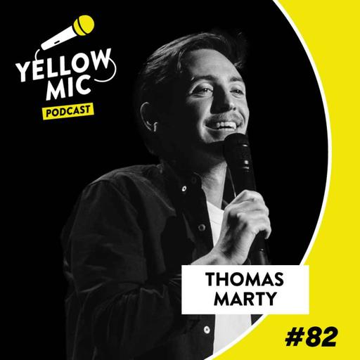 Yellow Mic # 82 – Thomas Marty