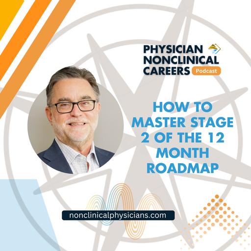 How to Master Stage 2 of the 12 Month Roadmap