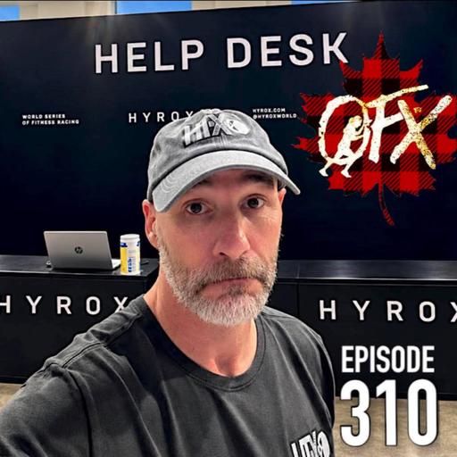 OFX EPISODE 310: HOGTOWN HYROX.