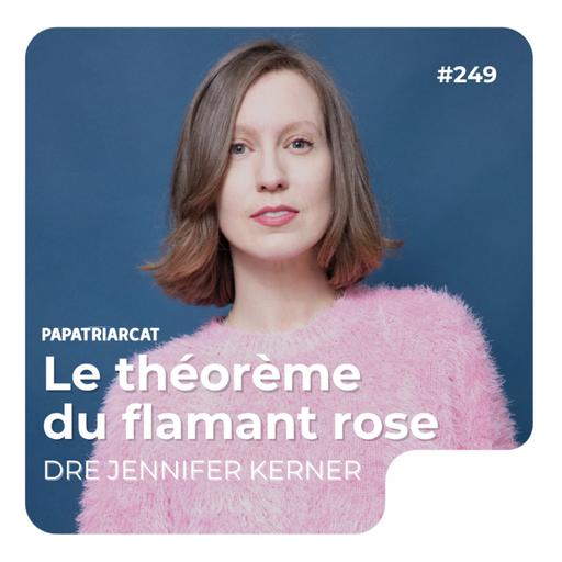 #249 - Le théorème du flamant rose - Jennifer Kerner