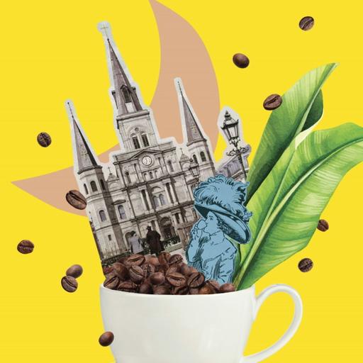 EP 258 - Coffee Culture New Orleans