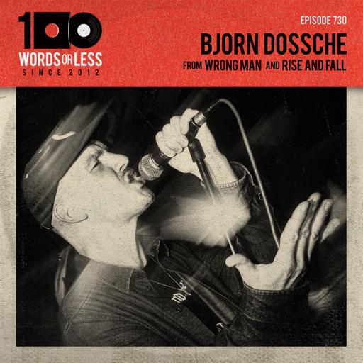 Bjorn Dossche from Wrong Man & Rise and Fall
