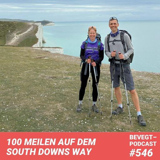 #546 - 100 Meilen auf dem South Downs Way in England