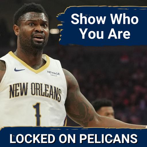WHO ARE YOU? Pelicans NEED to Show Identity, Zion Williamson Usage Under the Microscope