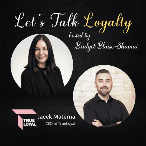 TrueLoyal: Building Loyalty That Creates Incremental Value (#807)