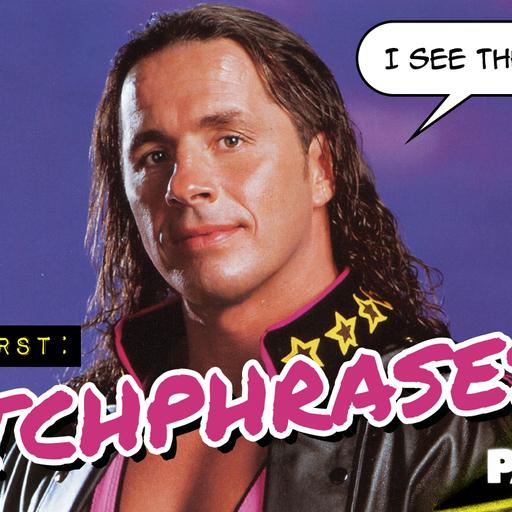 Best and Worst: Wrestling Catchphrases