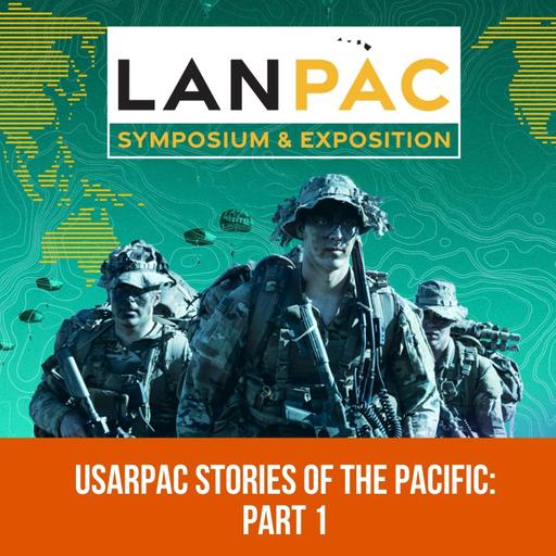 USARPAC Stories of the Pacific: Part 1
