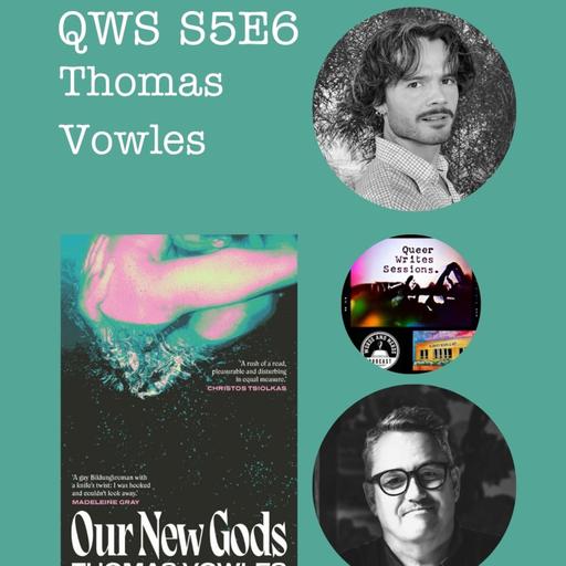 S5E6 QWS - Troy Hunter and Thomas Vowles - Our New Gods