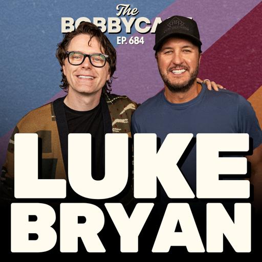 #684 - Luke Bryan on His Son’s Football Rise, Stories Behind Bobby’s Top 10 Songs & How He Feels About Award Show Nominations