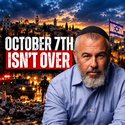The October 7th War ISN'T Over