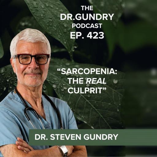 Why You're Losing Muscle As You Age — And The Secret to Getting It Back | EP 423