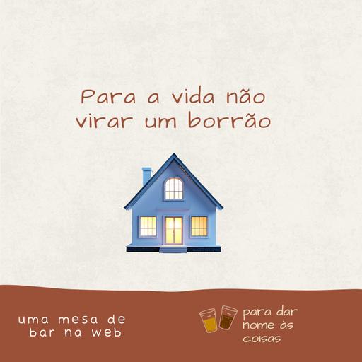 S08EP344 - Para a vida não virar um borrão
