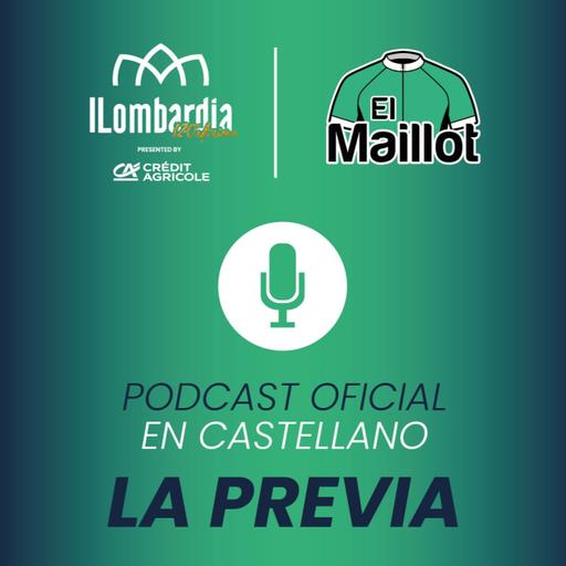 El Maillot - Podcast oficial de Il Lombardia 2026 - La previa