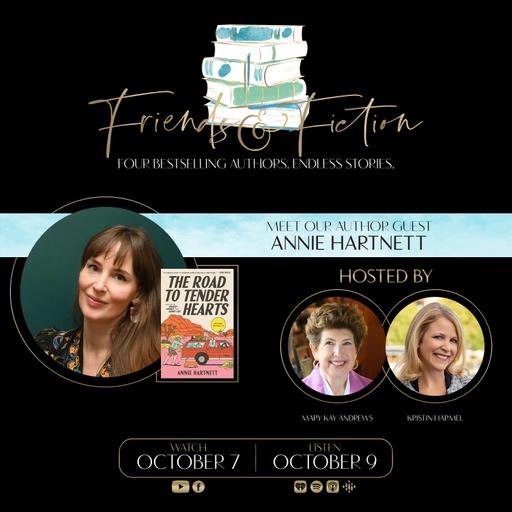 Friends and Fiction with Annie Hartnett