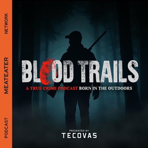 Announcing: Blood Trails, Season Three