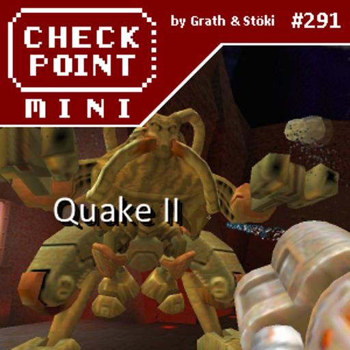Checkpoint Mini #291 - Quake II