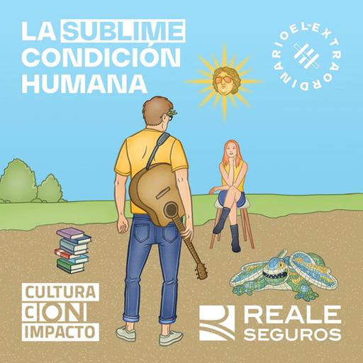 La Sublime Condición Humana | Segunda temporada, estreno 14 de octubre
