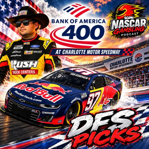 Bank of America 400 DFS Picks 2026 (Ep. 882)