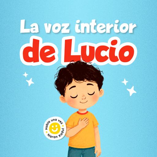 La voz interior de Lucio 293 | Cuentos infantiles
