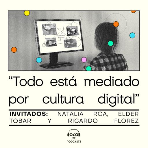 [Puntos de fuga] “Todo está mediado por cultura digital” miradas de humanistas digitales.